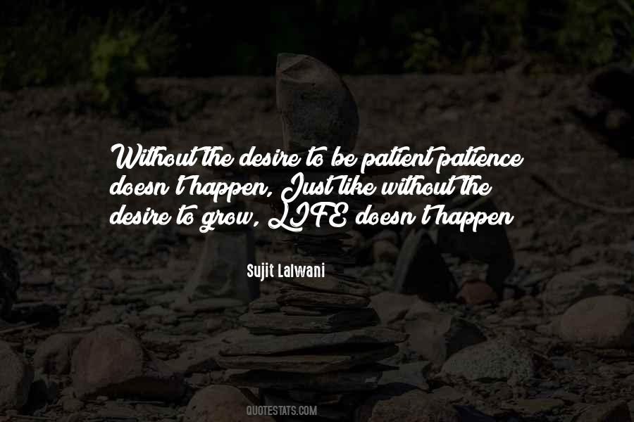 Quotes About Life Patience #423249