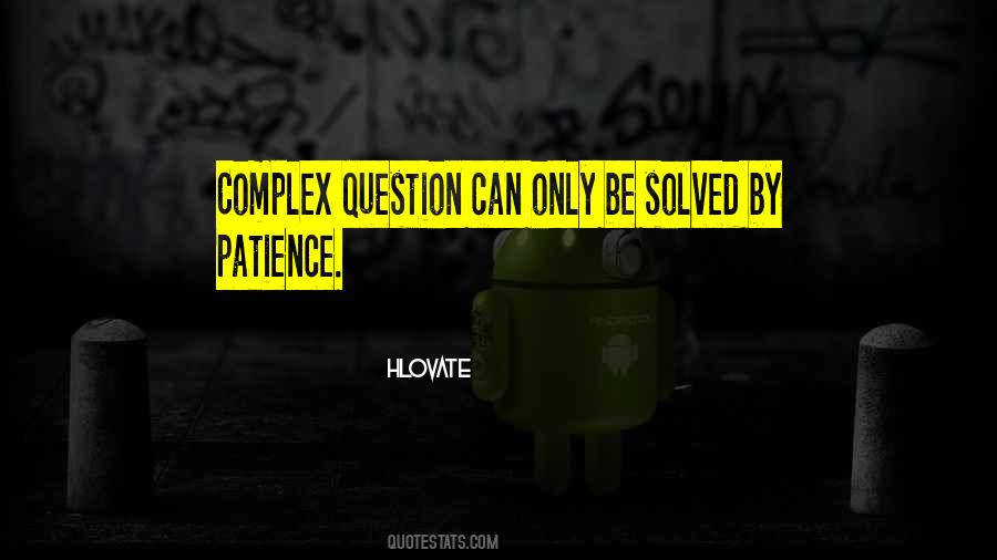 Quotes About Life Patience #476182