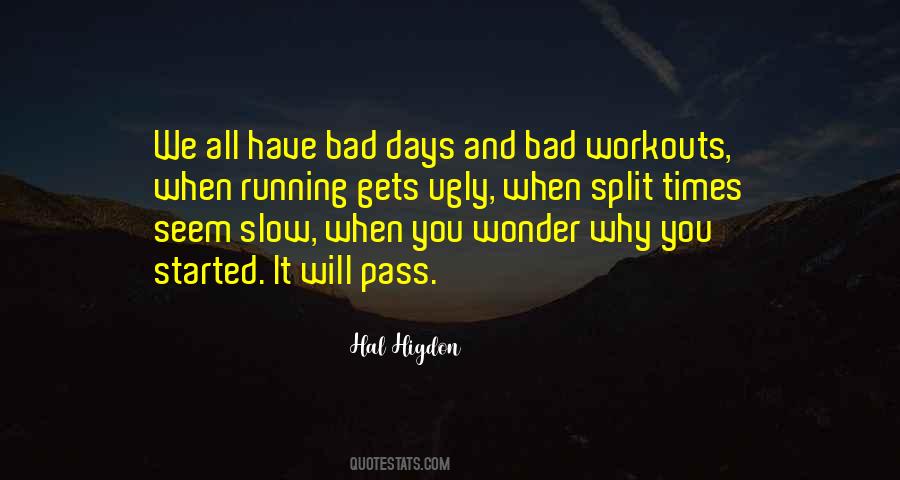 Day Will Pass Quotes #769272