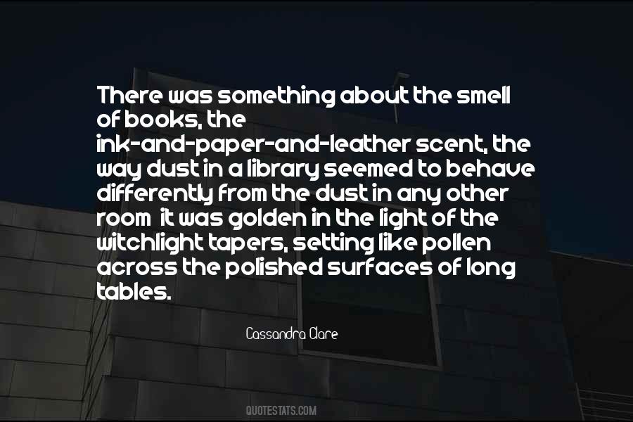 Quotes About The Smell Of Books #1226675