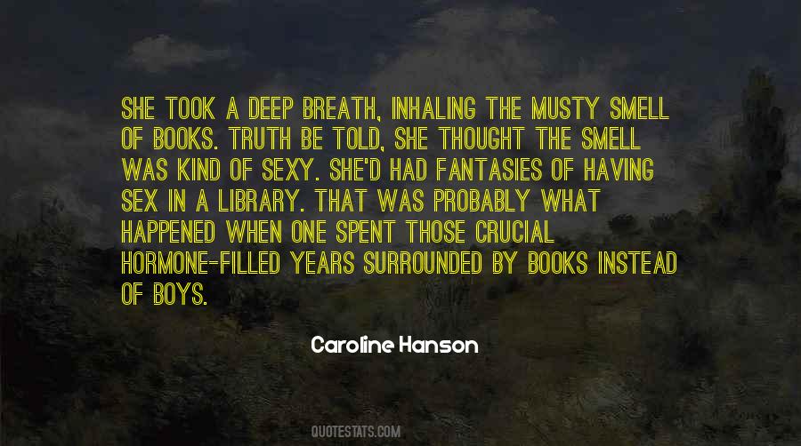 Quotes About The Smell Of Books #307480