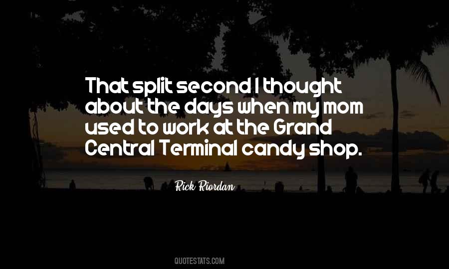 Quotes About Split Second #1121680