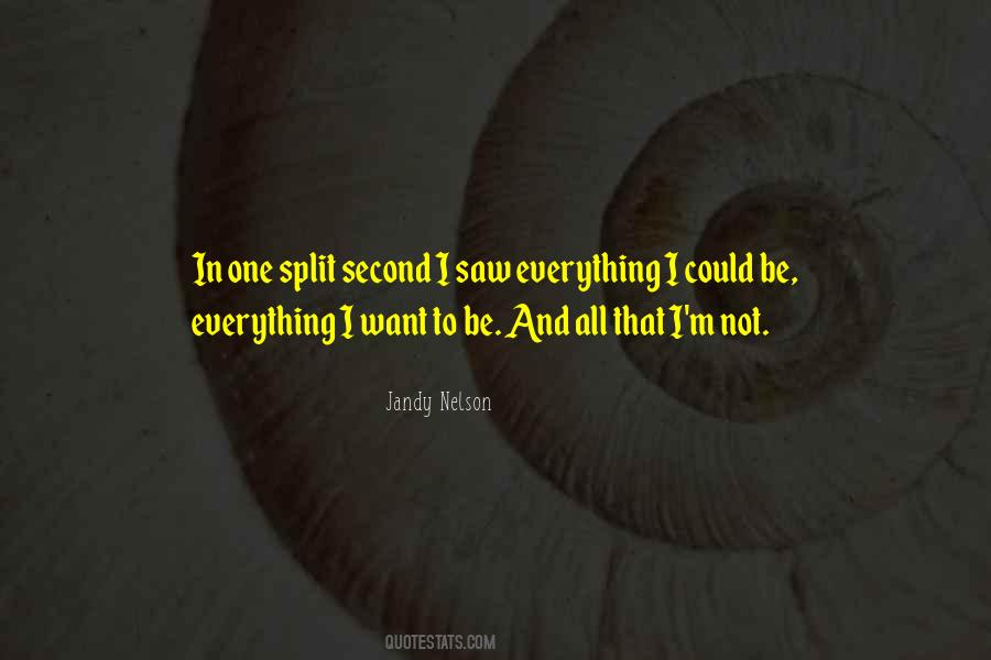 Quotes About Split Second #3723