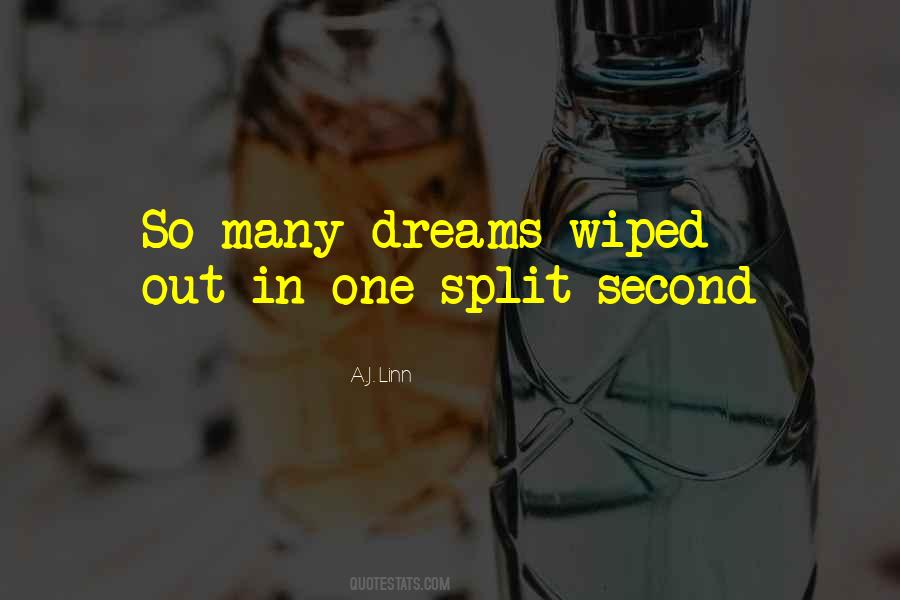 Quotes About Split Second #593139