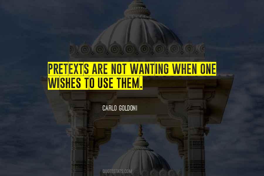 Quotes About Pretexts #864035