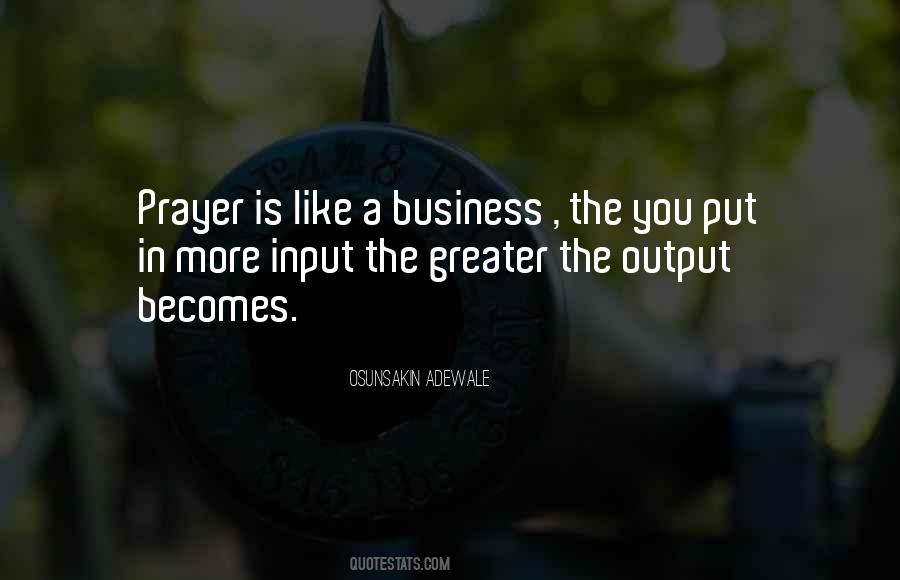 Quotes About Input Output #1762921
