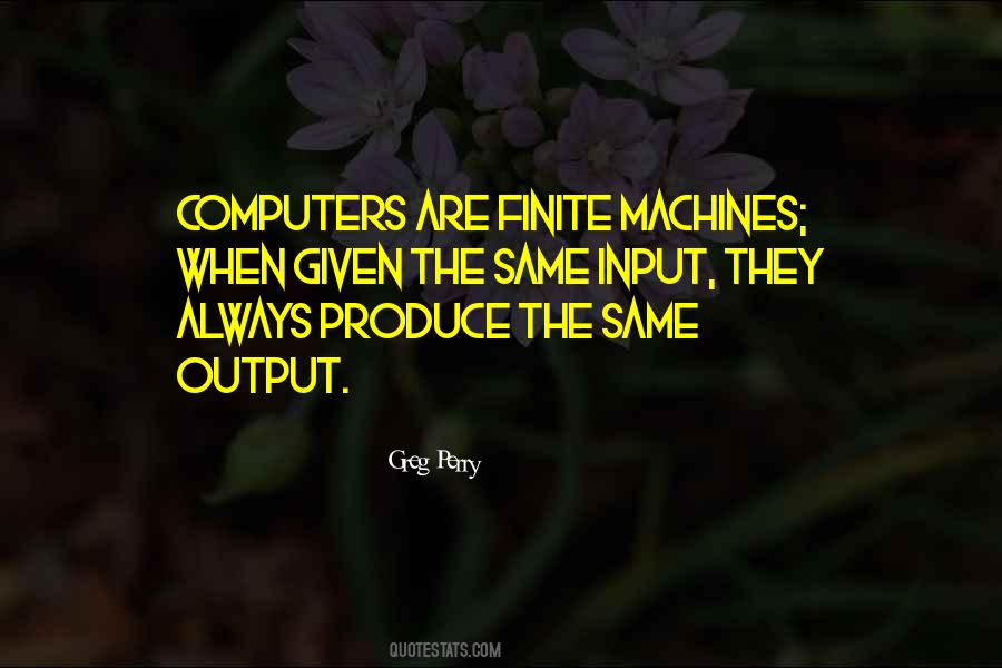 Quotes About Input Output #200816
