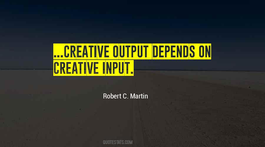 Quotes About Input Output #550078