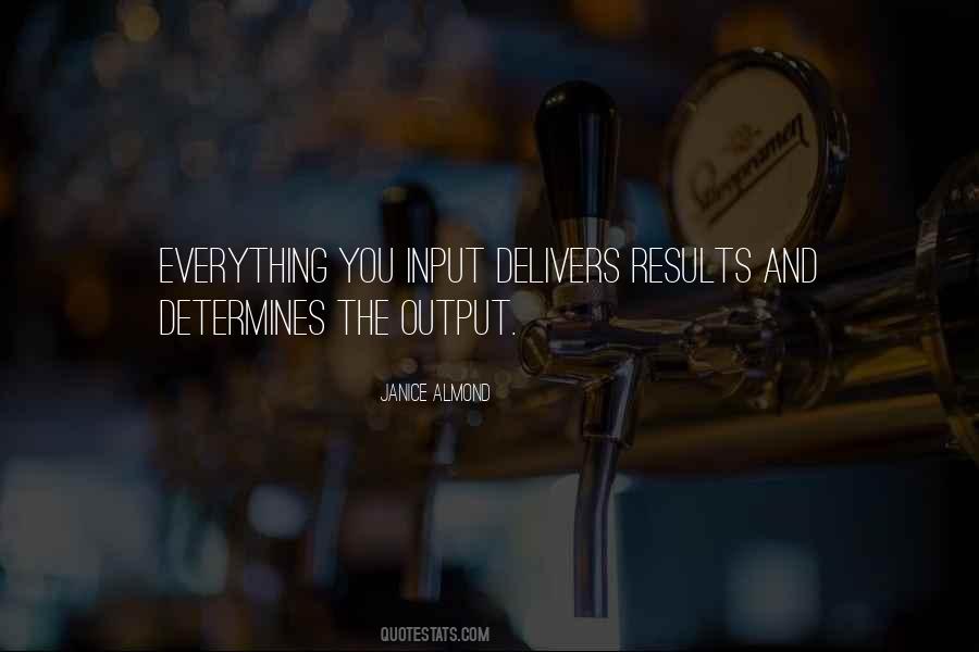 Quotes About Input Output #739113