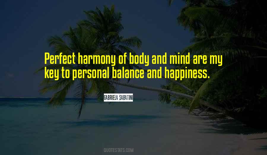 Quotes About Balance And Harmony #1407253