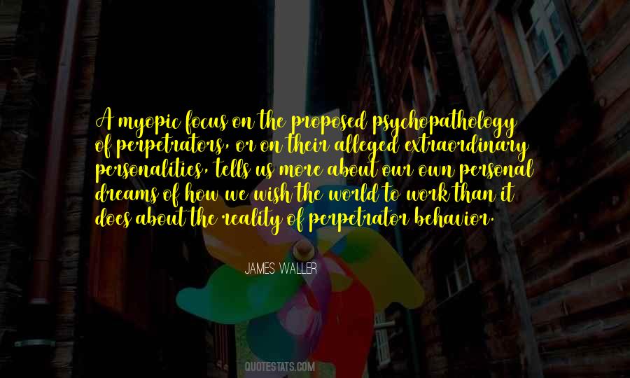 Quotes About Our Own Reality #1059229
