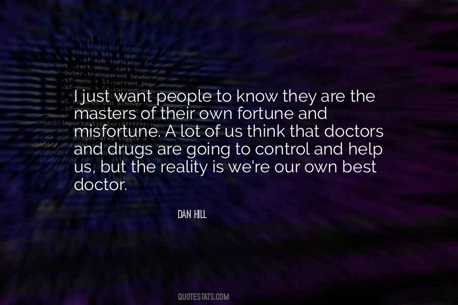 Quotes About Our Own Reality #1147542