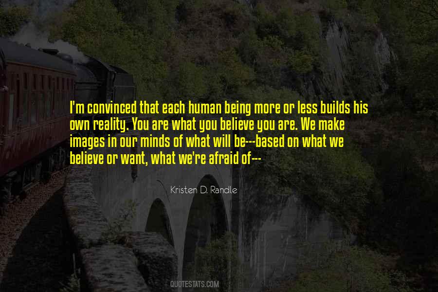 Quotes About Our Own Reality #180289