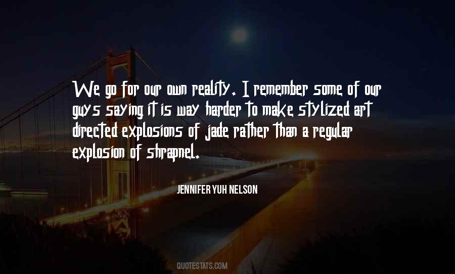 Quotes About Our Own Reality #214792