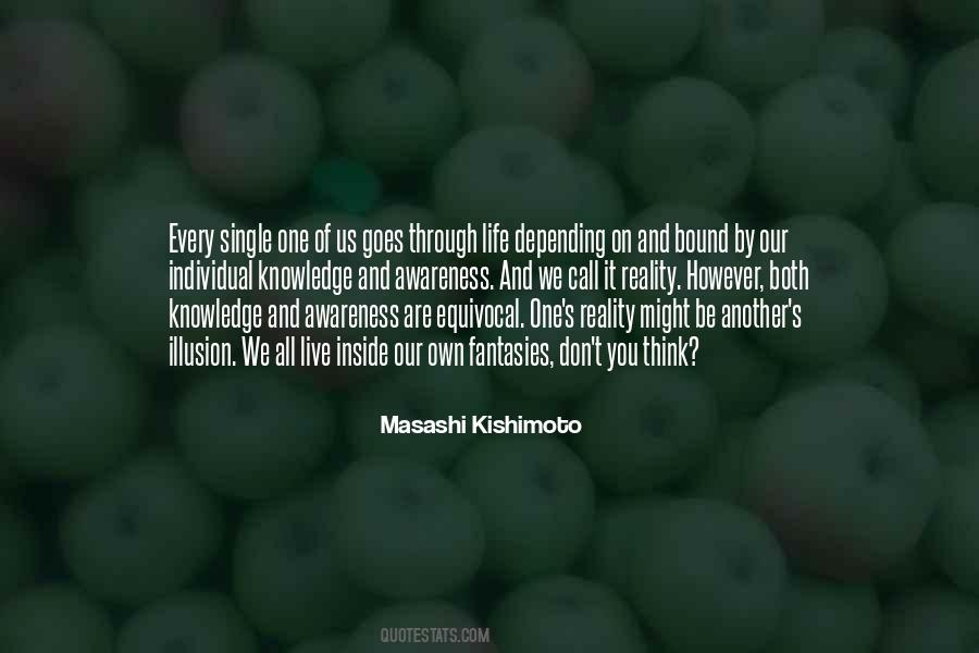 Quotes About Our Own Reality #299646