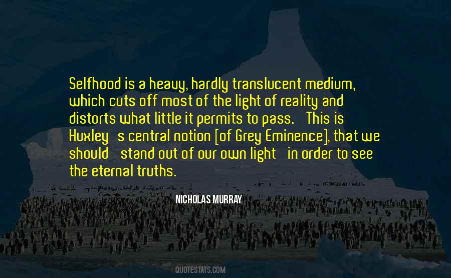 Quotes About Our Own Reality #352673