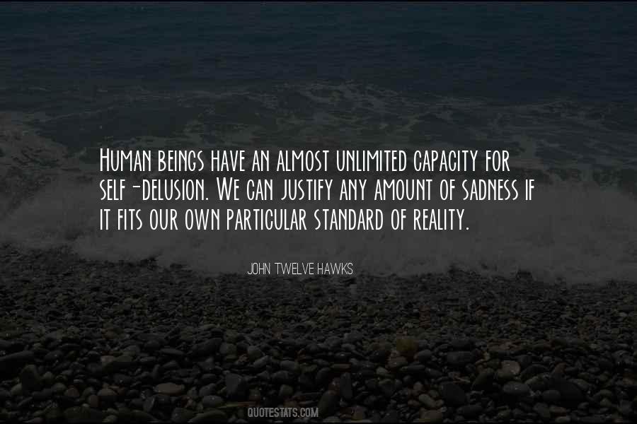Quotes About Our Own Reality #669530