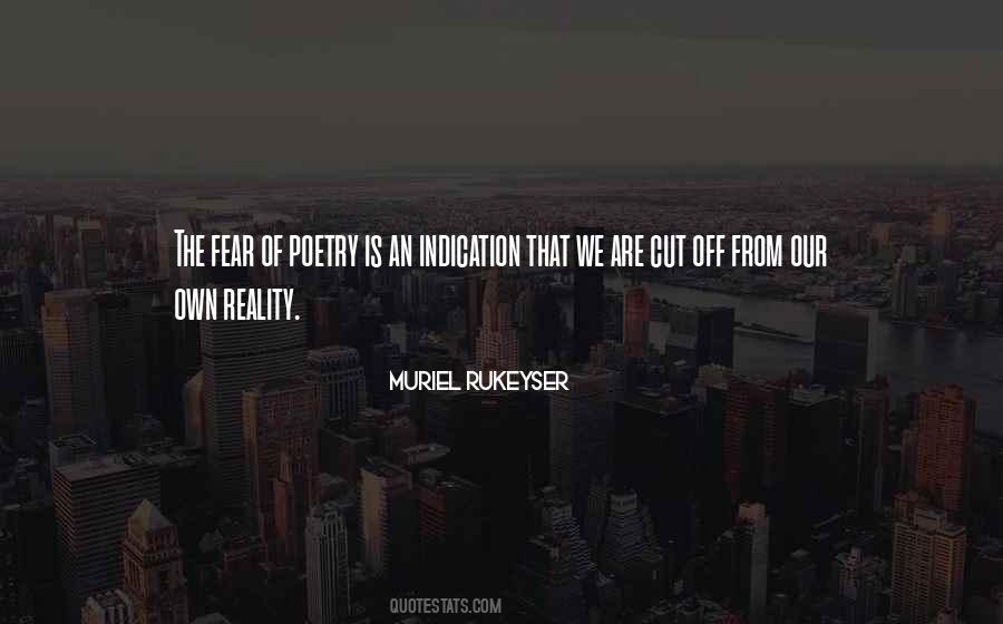 Quotes About Our Own Reality #918842