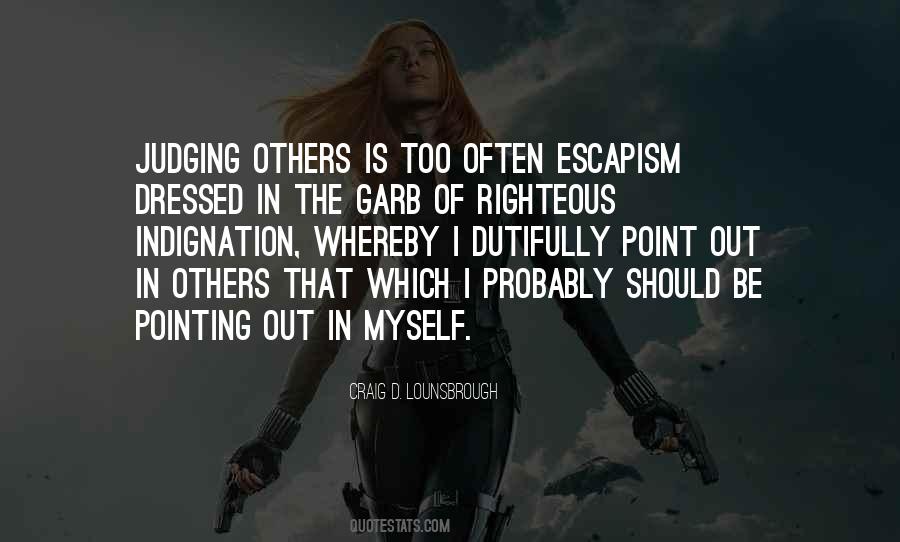 Quotes About The Self Righteous #620729