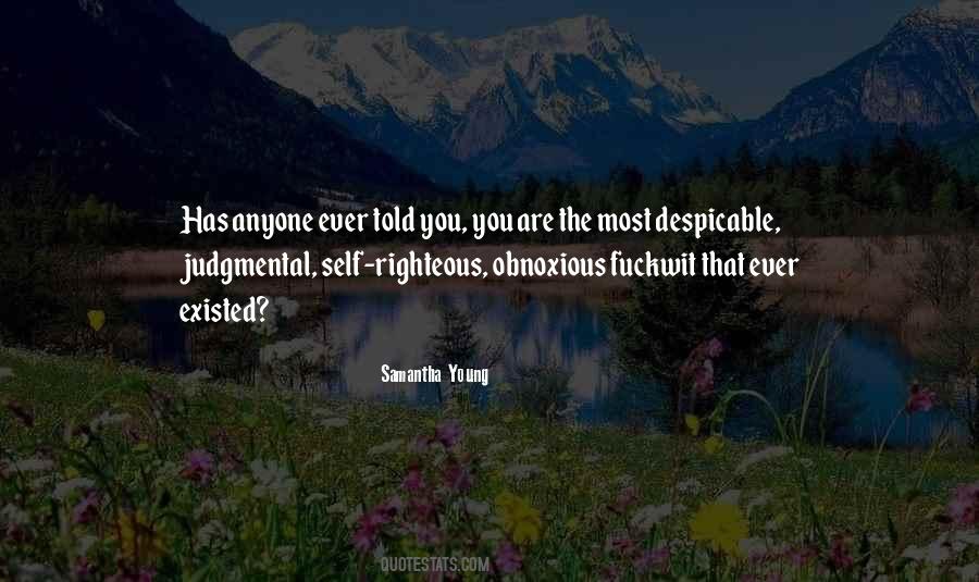 Quotes About The Self Righteous #961113