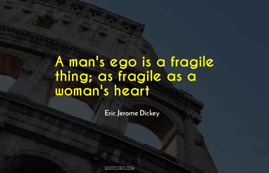 Quotes About A Man's Ego #1065998