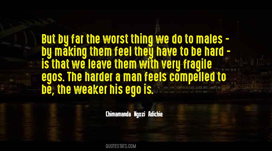 Quotes About A Man's Ego #1479546