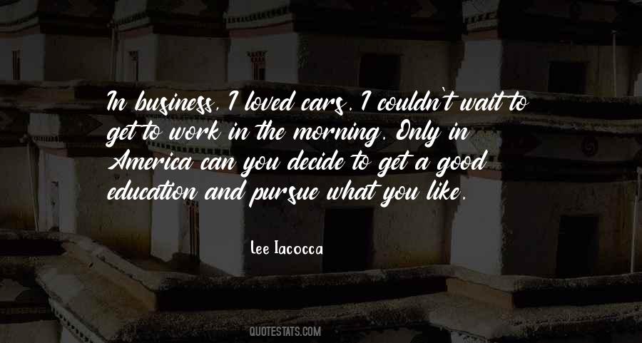 To Lee Iacocca Quotes #616623