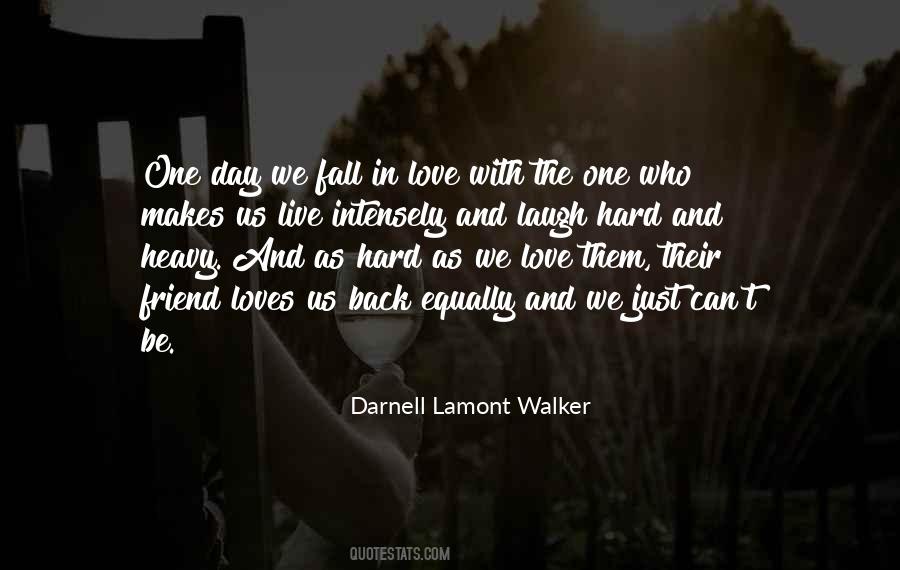 Quotes About Falling In Love Hard #1628582