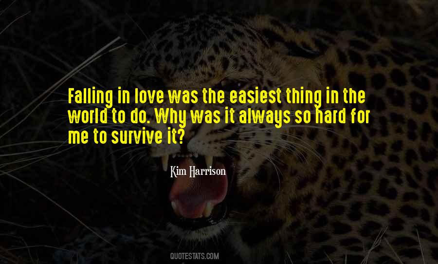 Quotes About Falling In Love Hard #368439