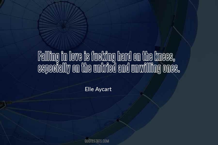 Quotes About Falling In Love Hard #915764