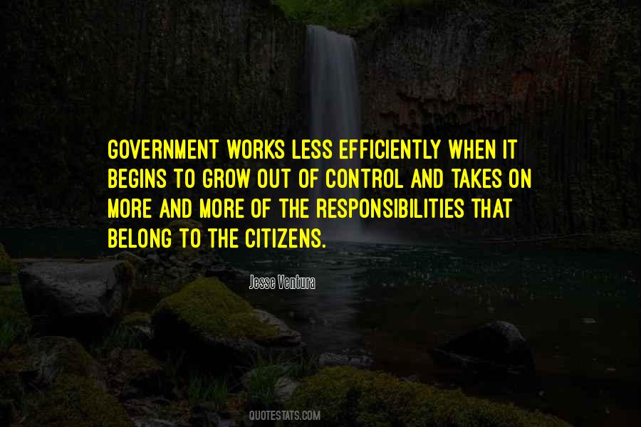 Quotes About Out Of Control Government #1447099