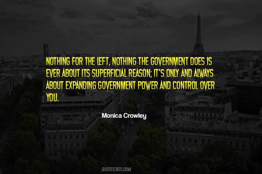 Quotes About Out Of Control Government #282623