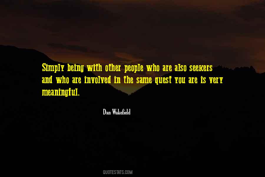 Quotes About Being Meaningful #606243