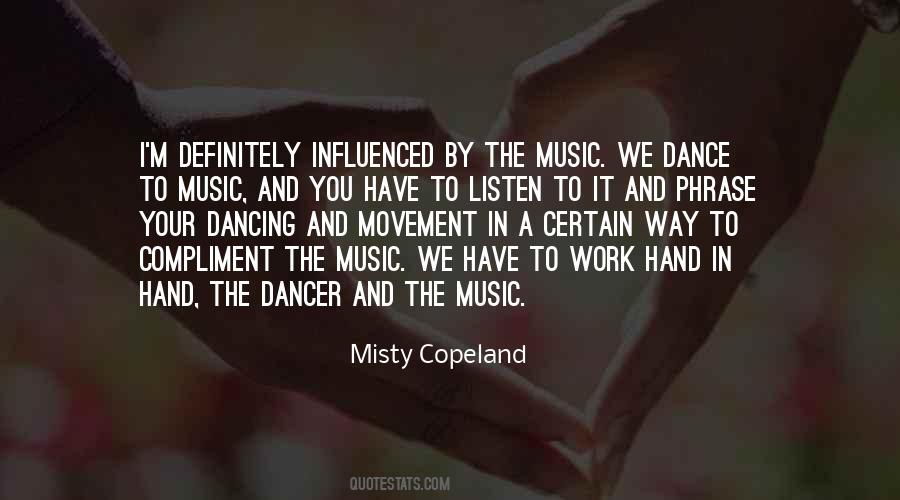 Quotes About Movement And Music #525535