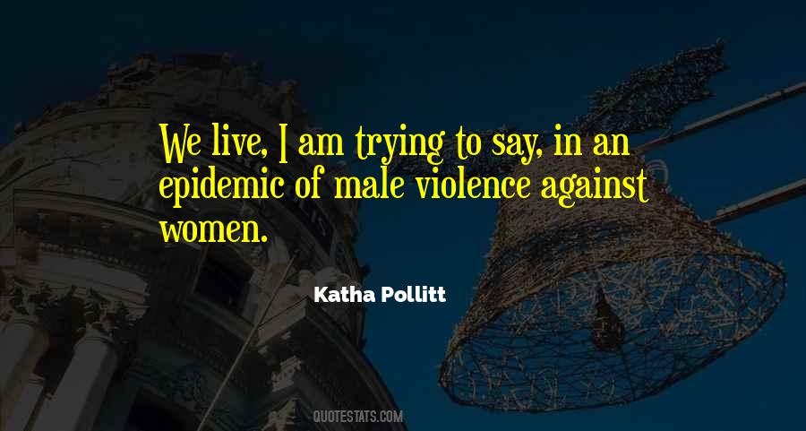 Quotes About Against Violence #46546