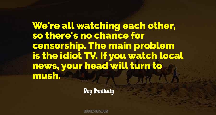 Quotes About Watching The News #871049