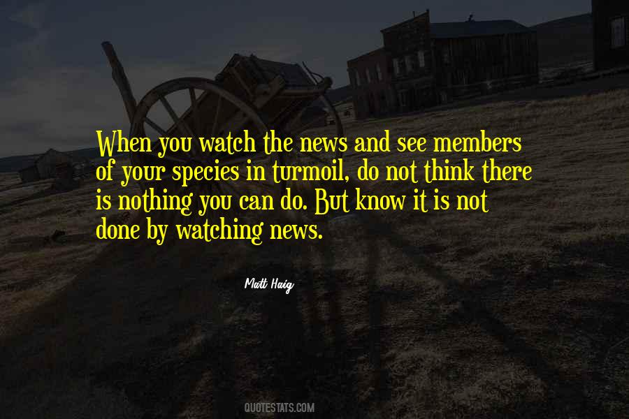 Quotes About Watching The News #981439
