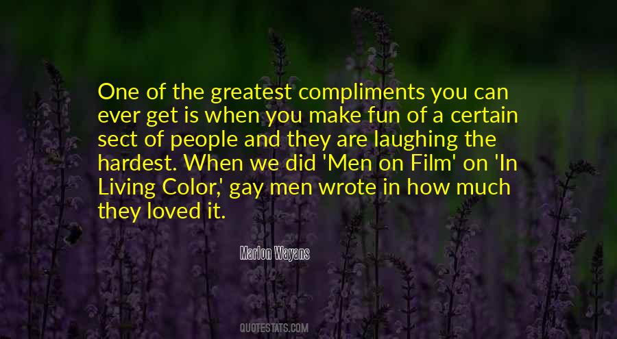 Quotes About Compliments #1205732