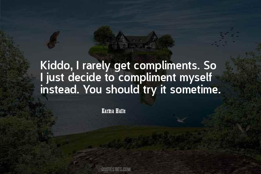 Quotes About Compliments #1252337