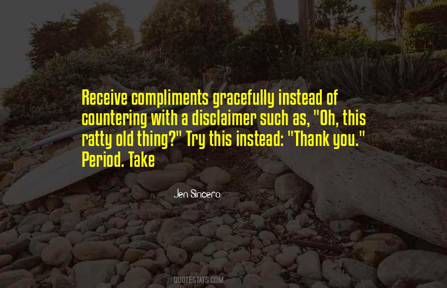 Quotes About Compliments #1335728