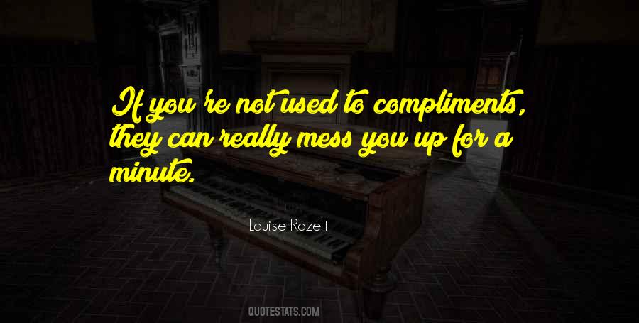 Quotes About Compliments #1878640