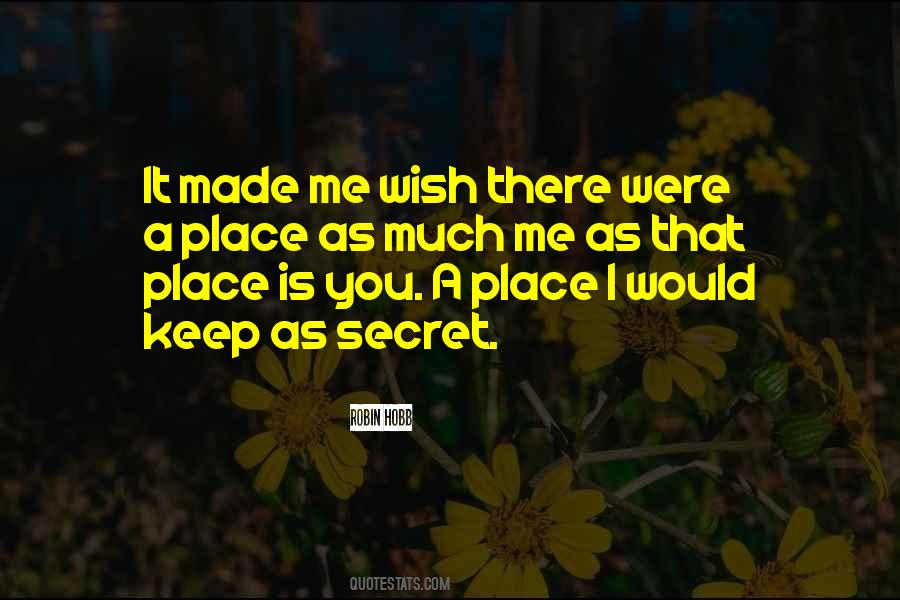 Quotes About A Secret Place #1695347