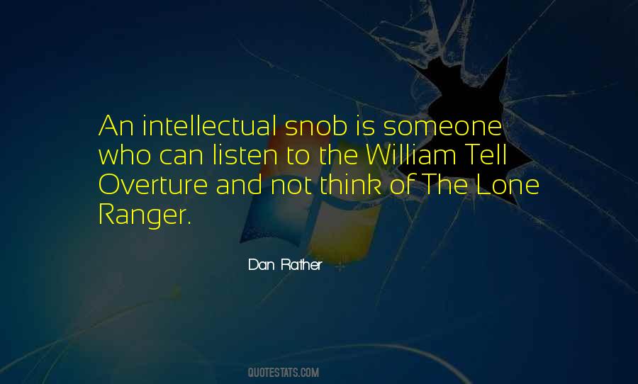 Quotes About Intellectual Snobbery #1701116