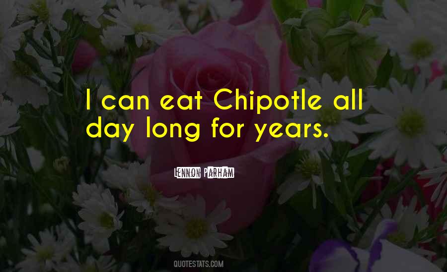 Quotes About Chipotle #1707335