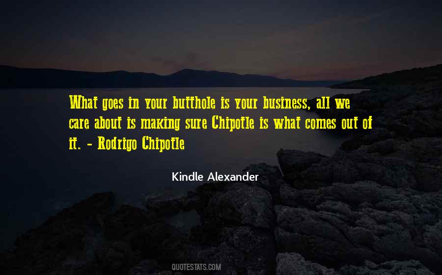 Quotes About Chipotle #24641