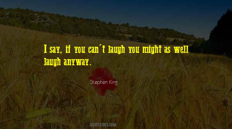 Quotes About Laugh #1838886