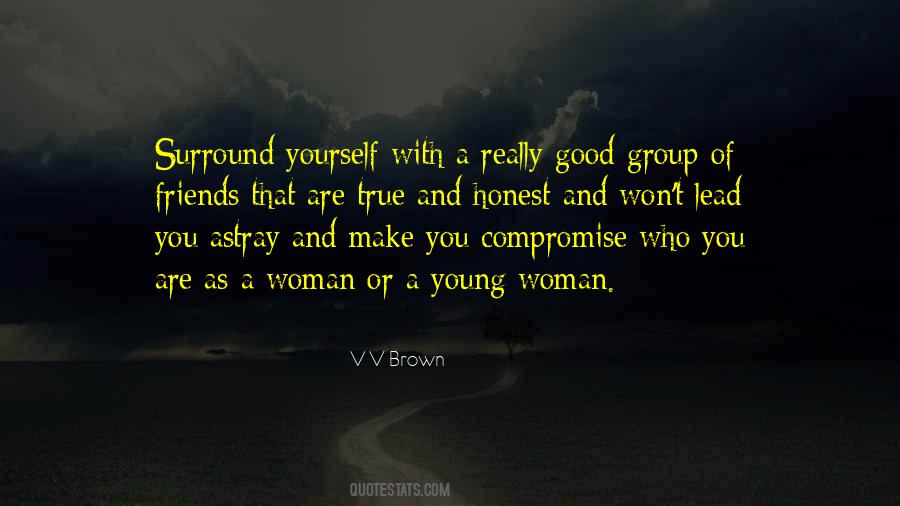 Quotes About Who You Surround Yourself With #1541286