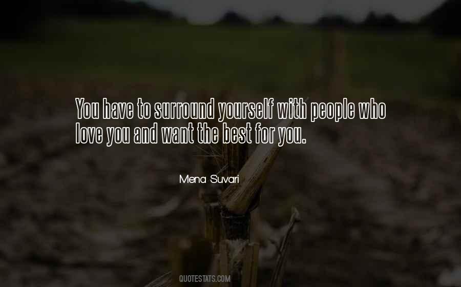 Quotes About Who You Surround Yourself With #674009