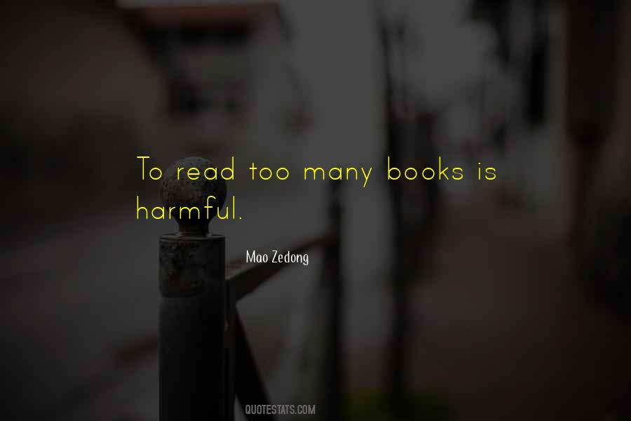 Quotes About Too Many Books #1787233