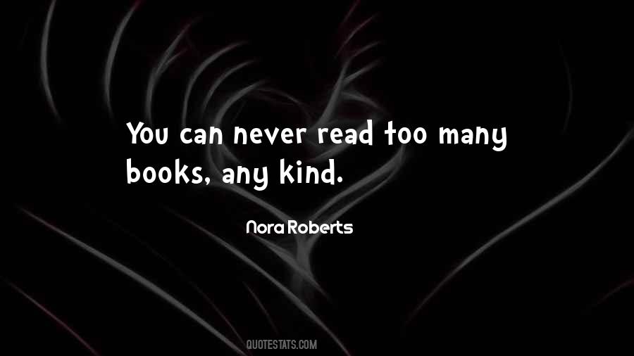 Quotes About Too Many Books #423628